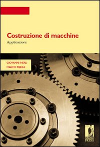 Costruzione di macchine. Applicazioni Costruzione di macchine. Applicazioni