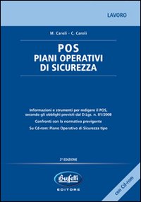 POS. Piani operativi di sicurezza. Con CD-ROM POS. Piani operativi di sicurezza. Con CD-ROM