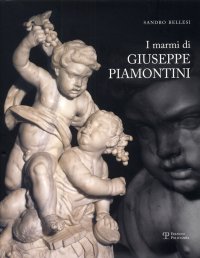 I marmi di Giuseppe Piamontini