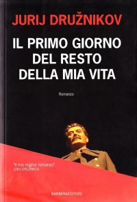 Il primo giorno del resto della mia vita