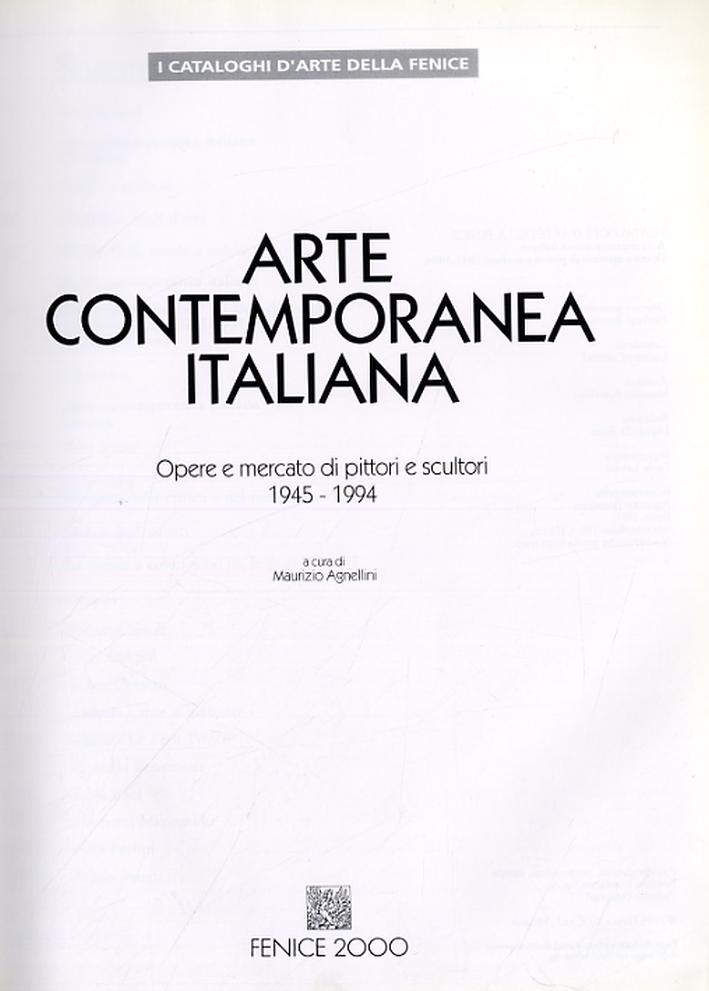 Arte Contemporanea Italiana. Opere e mercato di pittori e scultori 1945-1994 Arte Contemporanea Italiana. Opere e mercato di pittori e scultori 1945-1994