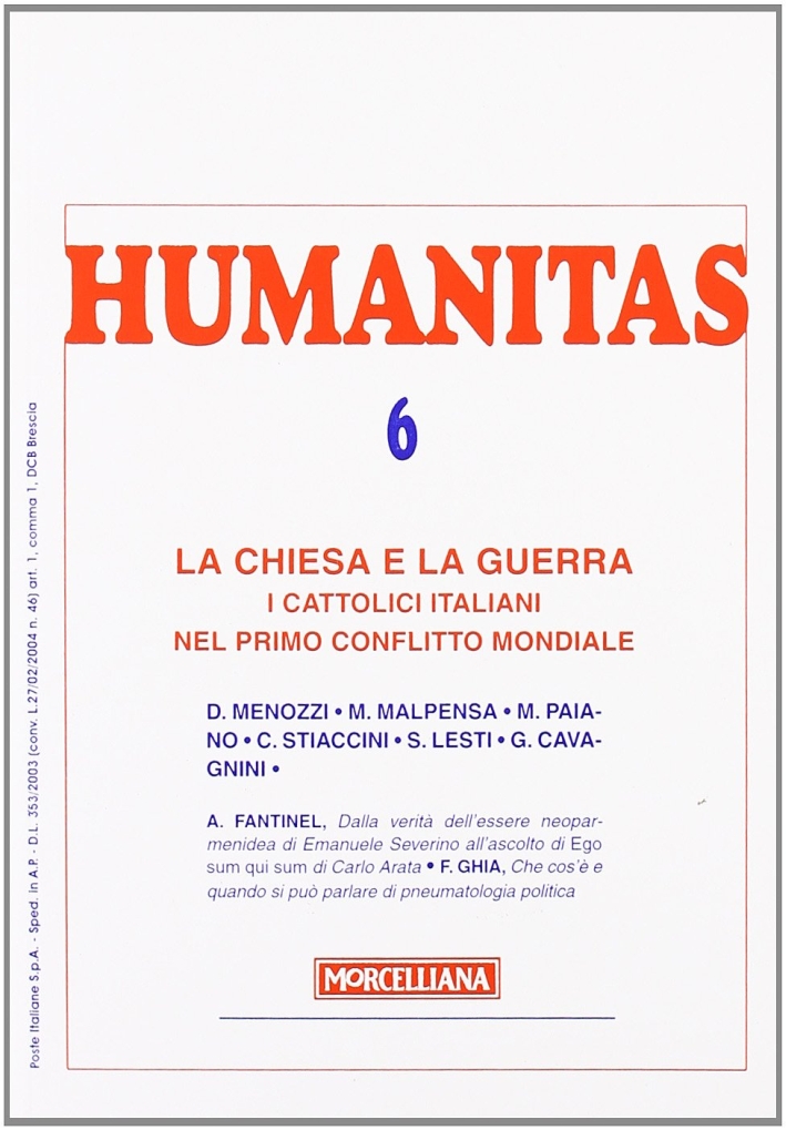 Humanitas (2008). Vol. 6: La Chiesa e la guerra Humanitas (2008). Vol. 6: La Chiesa e la guerra