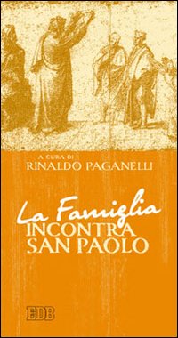 La famiglia incontra San Paolo La famiglia incontra San Paolo