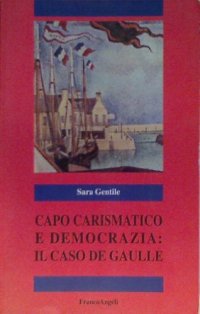 Capo carismatico e democrazia: il caso De Gaulle