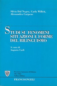 Studi su fenomeni, situazioni e forme del bilinguismo