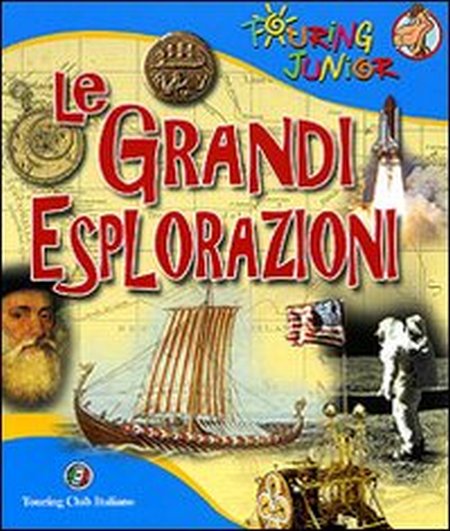 Le grandi esplorazioni Le grandi esplorazioni