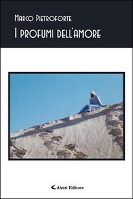 I profumi dell'amore I profumi dell'amore