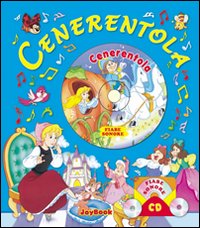 Cenerentola. Ediz. illustrata Cenerentola. Ediz. illustrata