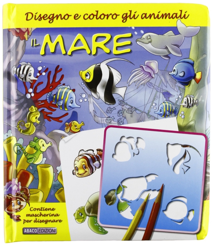 Il mare. Con sticker Il mare. Con sticker