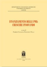 Finanziamento delle PMI: crescere innovando Finanziamento delle PMI: crescere innovando