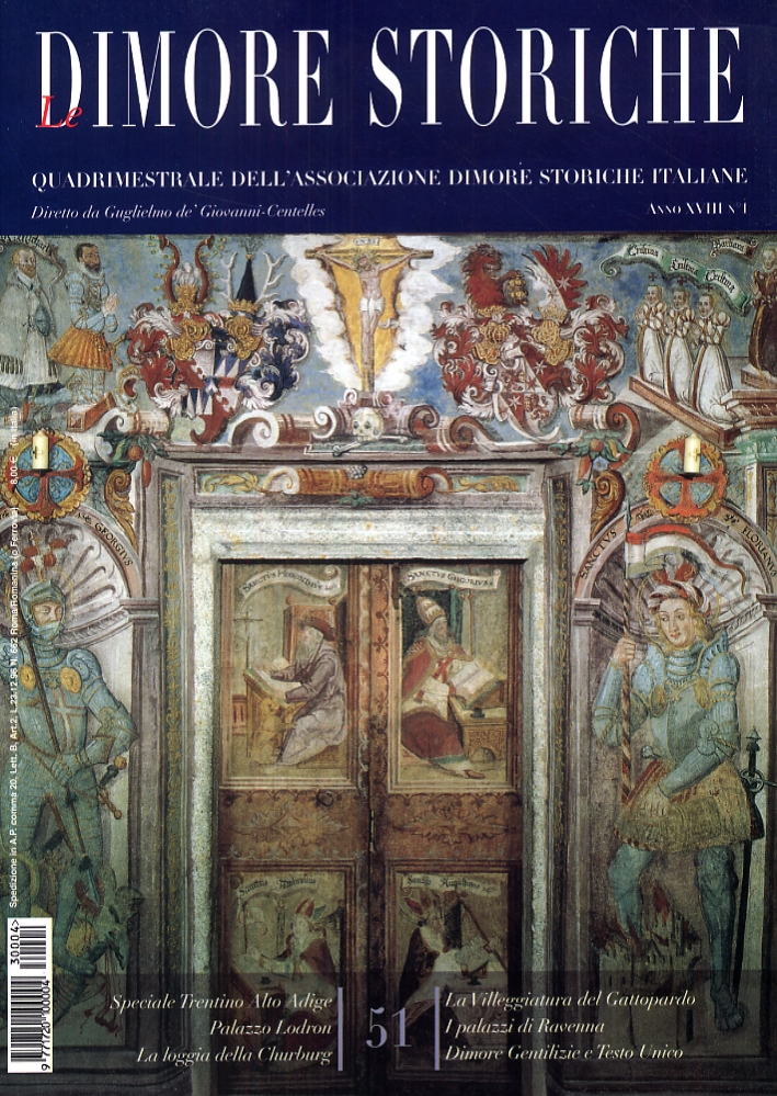 Le Dimore Storiche. Rivista quadrimestrale dell'associazione dimore storiche italiane. Anno XVIII. 1. 51 Le Dimore Storiche. Rivista quadrimestrale dell'associazione dimore storiche italiane. Anno XVIII. 1. 51
