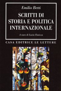 Scritti di storia e politica internazionale