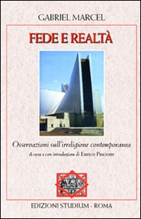 Fede e Realtà. Osservazioni sull'Irreligione Contemporanea