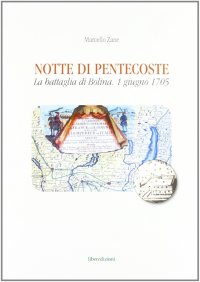 Notte di Pentecoste. La battaglia di Bolina 1 giugno 1705