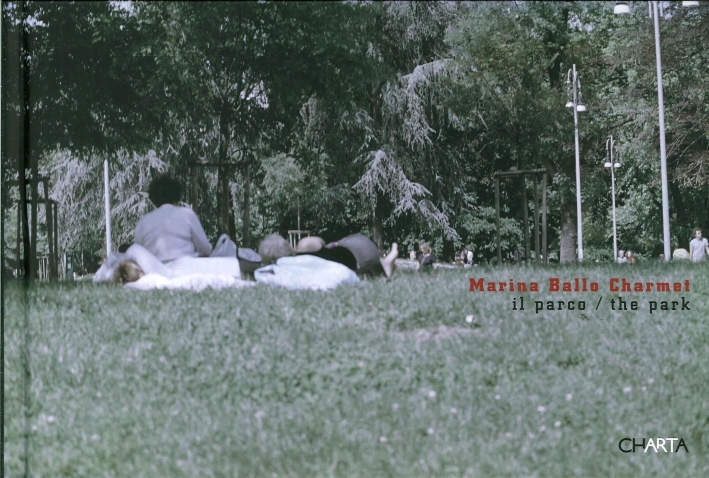 Marina Ballo Charmet. Il Parco. The Park Marina Ballo Charmet. Il Parco. The Park