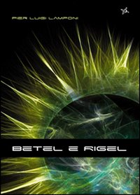 Betel e Rigel Betel e Rigel