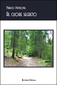 Al cuore segreto Al cuore segreto