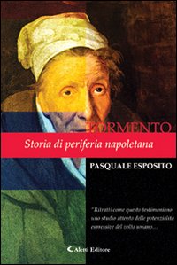 Tormento. Storia di periferia Tormento. Storia di periferia
