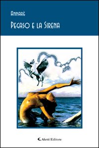 Pegaso e la sirena Pegaso e la sirena