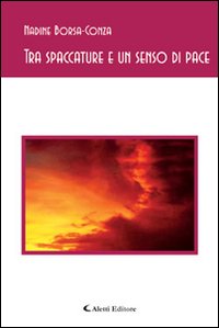 Tra spaccature e un senso di pace Tra spaccature e un senso di pace