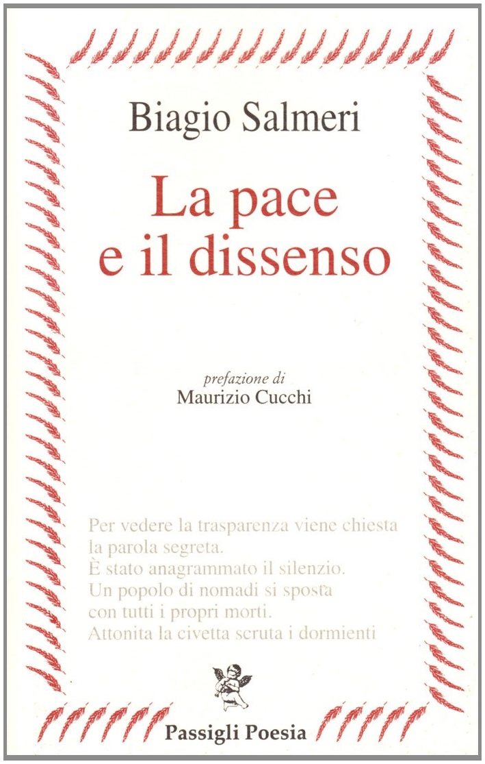 La pace e il dissenso. La pace e il dissenso.