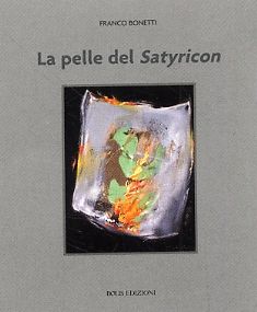 La pelle del Satyricon La pelle del Satyricon