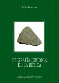 Epigrafìa Juridica de la Bètica Epigrafìa Juridica de la Bètica