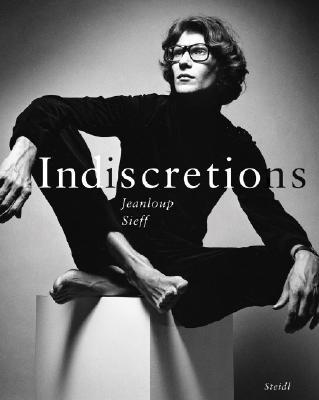 Les Indiscrètes. Unplished Photographs by Jeanloup Sieff Les Indiscrètes. Unplished Photographs by Jeanloup Sieff