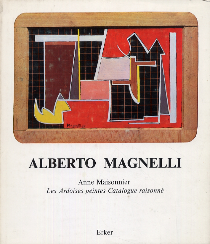 Alberto Magnelli. Les Ardoises peintes Alberto Magnelli. Les Ardoises peintes