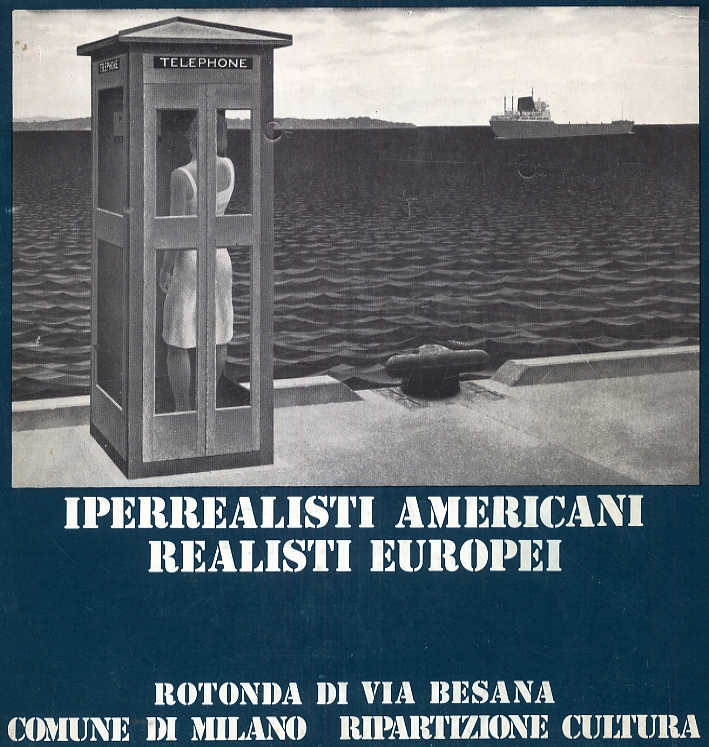 Iperrealisti americani. Realisti europei Iperrealisti americani. Realisti europei