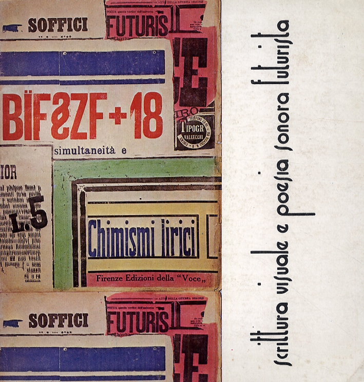 Scrittura visuale e poesia sonora futurista. Scrittura visuale e poesia sonora futurista.