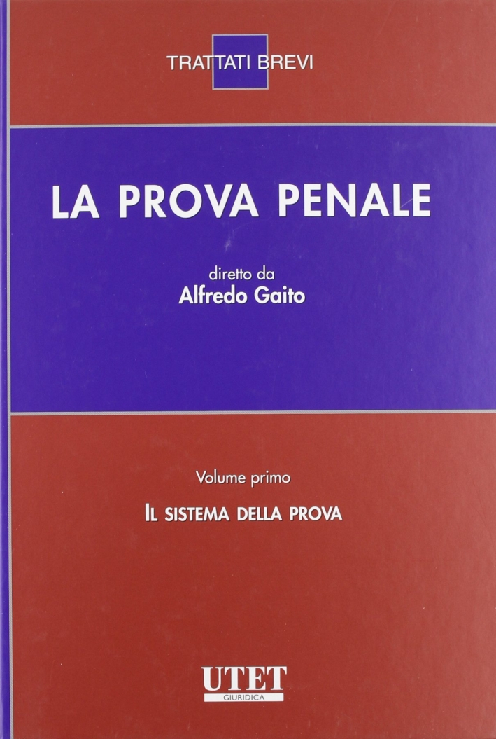 La prova penale La prova penale