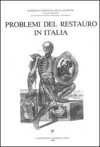 Problemi del restauro in Italia Problemi del restauro in Italia