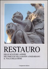 Restauro delle sculture lapidee nel parco di villa Manin a Passariano il viale delle Erme Restauro delle sculture lapidee nel parco di villa Manin a Passariano il viale delle Erme