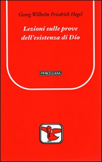 Lezioni sulle prove dell'esistenza di Dio. Lezioni sulle prove dell'esistenza di Dio.