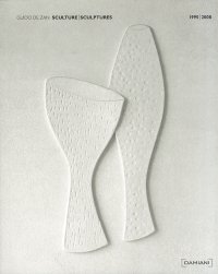 Guido De Zan. Sculture/Sculptures. 1995/2008