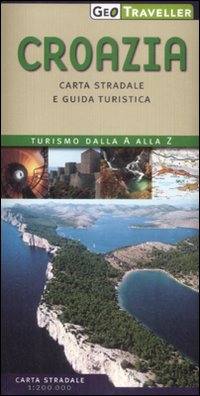 Croazia. Carta Stradale e Guida Turistica. 1:200.000 Croazia. Carta Stradale e Guida Turistica. 1:200.000