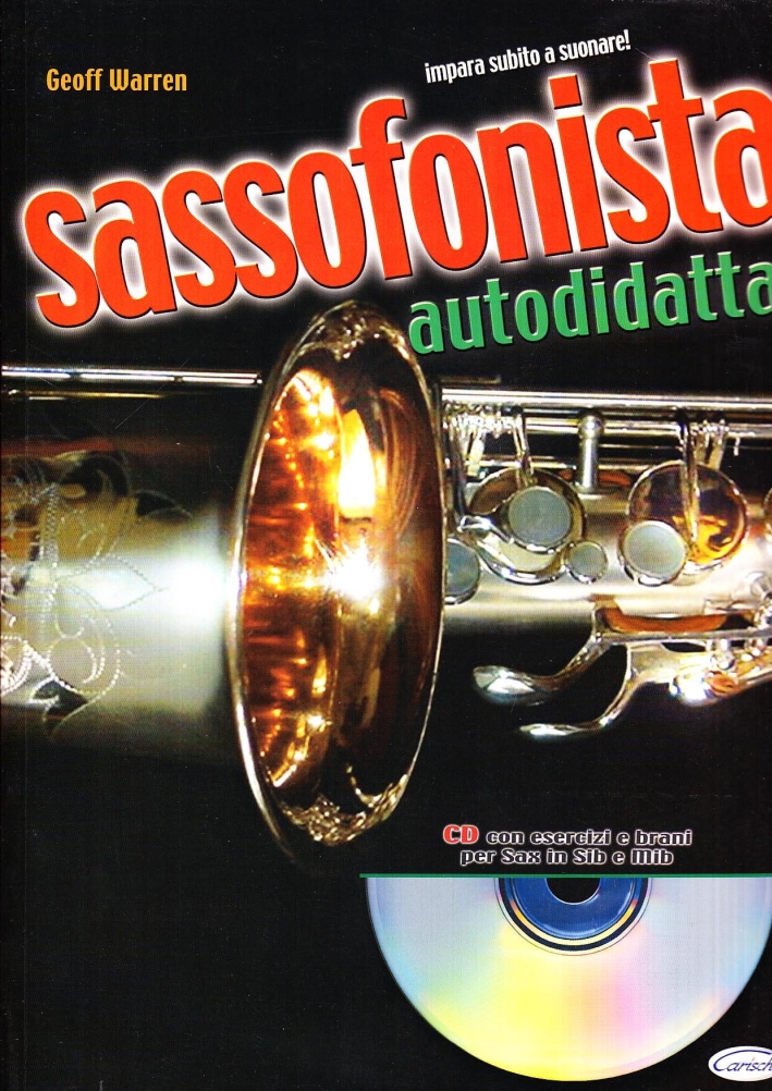 Sassofonista autodidatta. Con CD Sassofonista autodidatta. Con CD