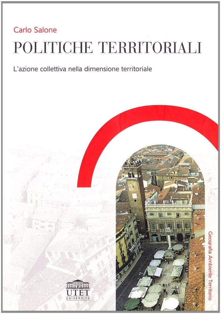 Politiche territoriali. L'azione collettiva nella dimensione territoriale