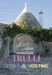 Trulli. Living & hosting. [Edizione italiana e inglese]