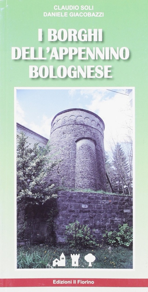 I Borghi dell'Appennino Bolognese I Borghi dell'Appennino Bolognese