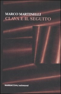 Clava e il seguito Clava e il seguito