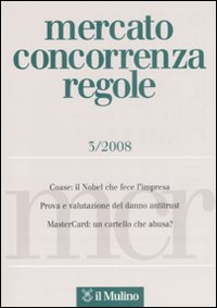 Mercato concorrenza regole (2008). Vol. 3 Mercato concorrenza regole (2008). Vol. 3