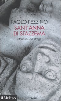 Sant'Anna di Stazzema. Storia di una Strage Sant'Anna di Stazzema. Storia di una Strage