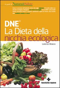 DNE. La dieta della nicchia ecologica DNE. La dieta della nicchia ecologica