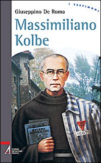 Massimiliano Kolbe Massimiliano Kolbe