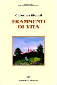 Frammenti di vita Frammenti di vita
