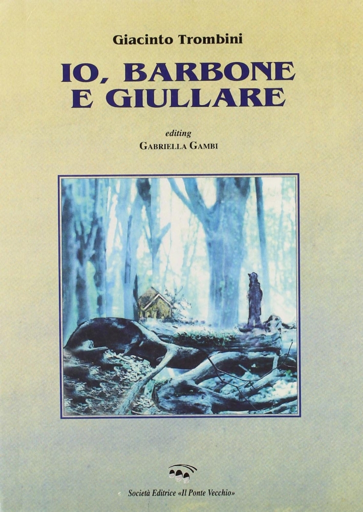 Io, barbone e giullare Io, barbone e giullare