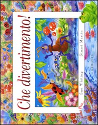 Che divertimento! Libro pop-up. Ediz. illustrata Che divertimento! Libro pop-up. Ediz. illustrata