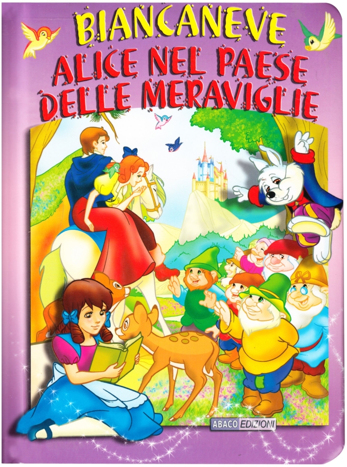 BiancaneveAlice nel paese delle meraviglie. Mie fate BiancaneveAlice nel paese delle meraviglie. Mie fate